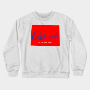 Color-ado "its the Real Deal" Crewneck Sweatshirt